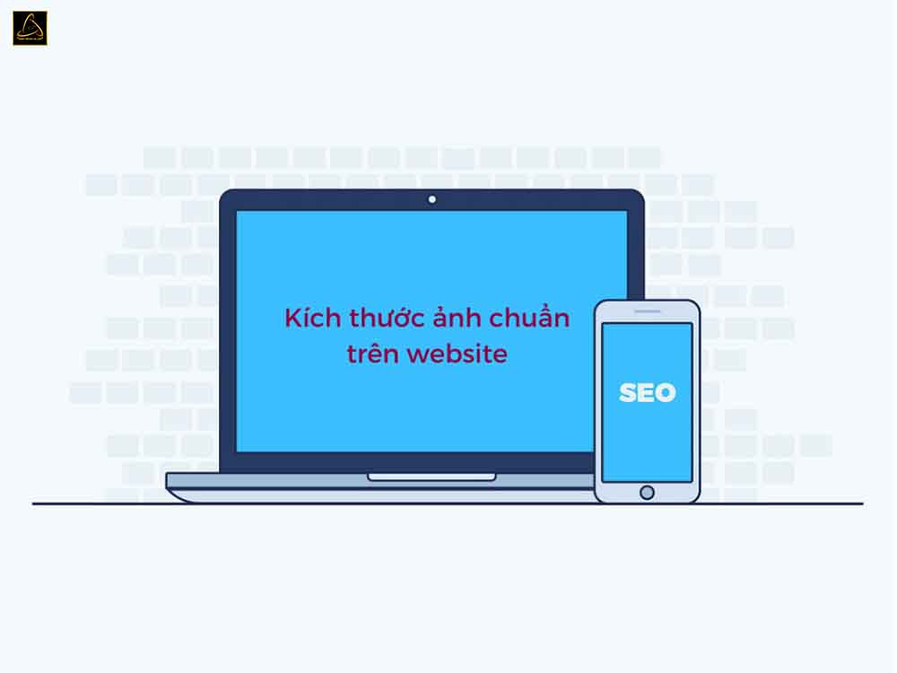 Kích thước hình ảnh chuẩn SEO trên website