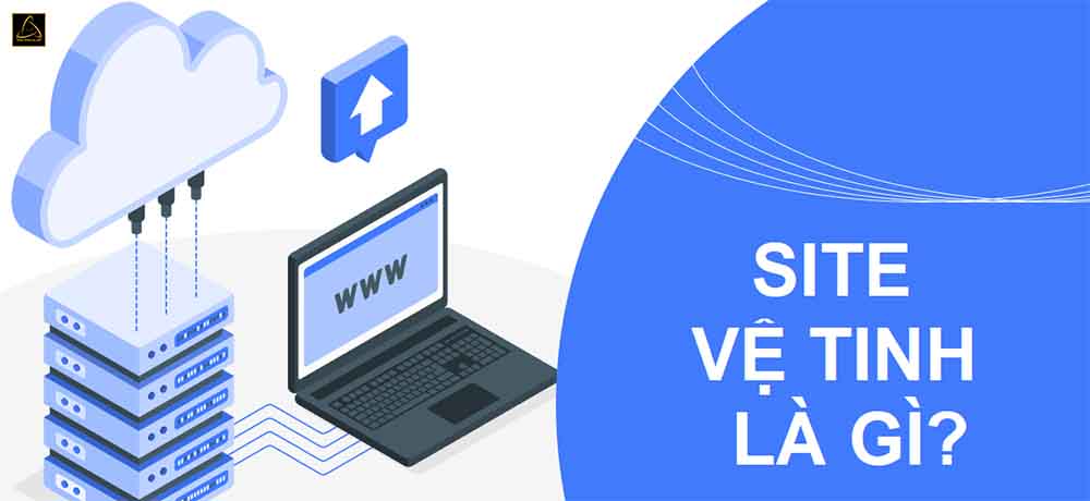 Website vệ tinh là gì?